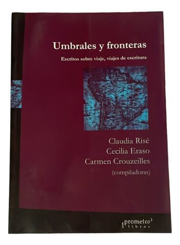 Umbrales Y Fronteras - Rise, Claudia