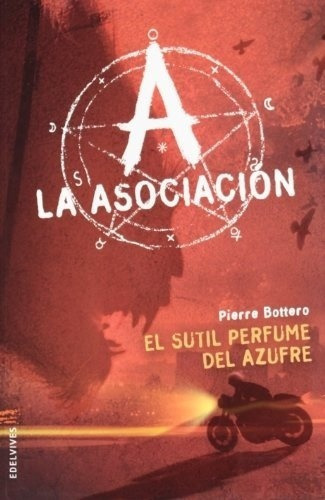 Sutil Perfumre Del Azufre, El - Pierre Bottero, De Pierre Bottero. Editorial Edelvives En Español