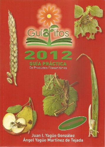 Libro Guíafitos Guía Práctica 2012 De Productos Fitosanitari