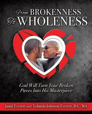 Libro From Brokenness To Wholeness - Jamil Everett