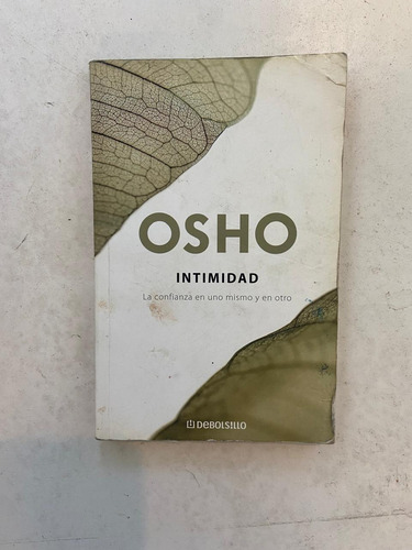 Osho Intimidad: La Confianza En Uno Mismo Y En Otro (Usado)