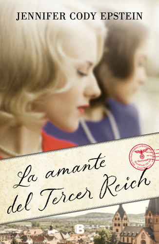 Libro La Amante Del Tercer Reich De Cody Epstein Jennifer