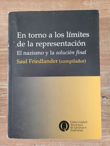 Saul Friedlander En Torno A Los Limites De La Representación