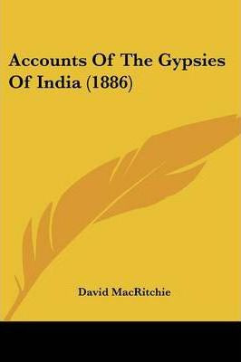 Libro Accounts Of The Gypsies Of India (1886) - David Mac...