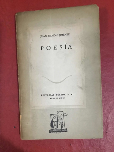 Poesía. Juan Ramón Jiménez. Edit. Losada 1946