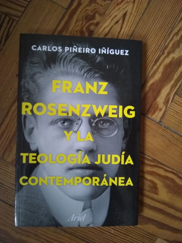 Piñeiro Iñiguez Carlos Franz Rosenzweig Y La Teología Judía 