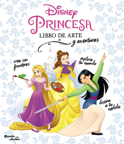 Disney Princesas. Libro De Arte Y Aventurasde Disney