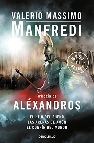 Trilogia De Alexandros: El Hijo Del Sueño | Las Arenas De Am