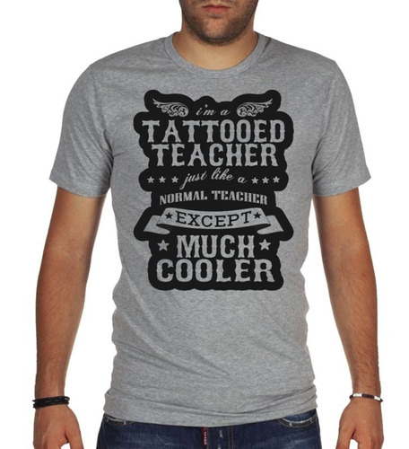 Remera De Hombre Dia Del Maestro Tattooed Teacher Cooler