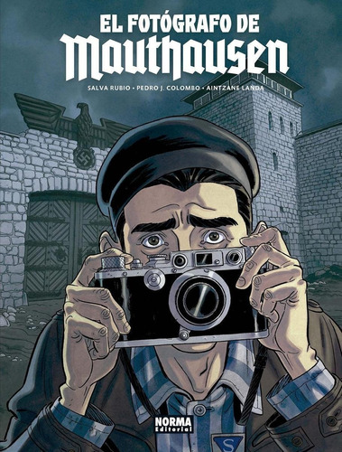 Libro: El Fotógrafo De Mauthausen. Rubio, Salva/colombo, Ped