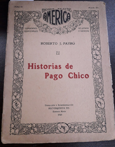 1291. Historias De Pago Chico - Roberto Payro