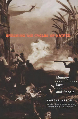 Breaking The Cycles Of Hatred, De Martha Minow. Editorial Princeton University Press, Tapa Blanda En Inglés