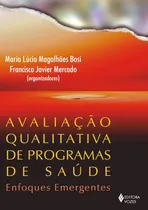 Comprar Livro Avaliação Qualitativa De Programas De Saúde (usado) - Maria Lúcia Magalhães Bosi [2006]
