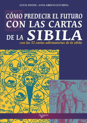 Cómo Predecir El Futuro Con Las Cartas De La Sibila