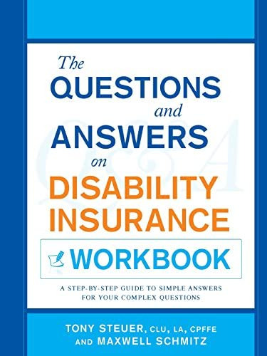 The Questions And Answers On Disability Insurance Workbook, De Steuer, Tony. Editorial Live Oak Book Company, Tapa Blanda En Inglés