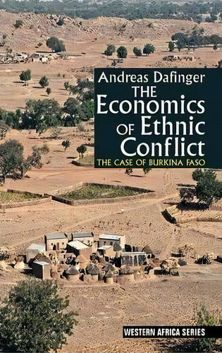 The Economics Of Ethnic Conflict, De Andreas Dafinger. Editorial James Currey, Tapa Dura En Inglés