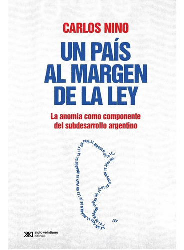 Libro Un Pais Al Margen De La Ley Edicion Definitiva - Nino