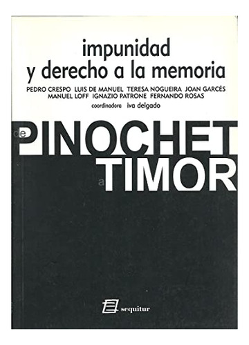 Libro Impunidad Y Derecho A La Memoria : De Pinoch  De A.a.v