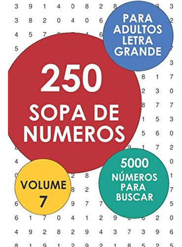 250 Pasos De Números - 5000 Números Para Buscar: Volumen 7 (