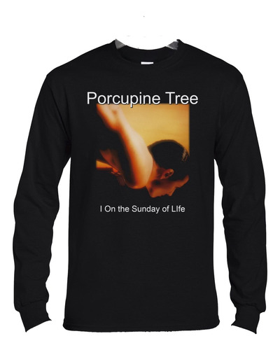 Polera Ml Porcupine Tree I On The Sunday Of Life Rock Abomin