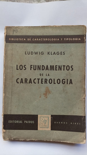Los Fundamentos De La Caracterologia * Ludwig Klages * 