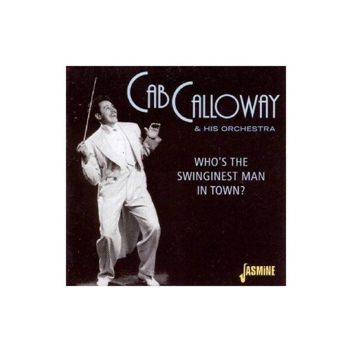 Calloway Cab Who's The Swinginest Man In Town? Usa Import Cd