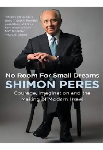No Room For Small Dreams, De Peres,shimon. Editorial Harpercollins En Inglés