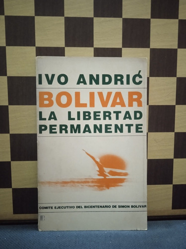 Bolívar La Libertad Permanente-ivo Andric 