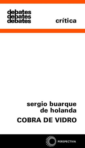 Cobra de vidro, de Holanda, Sergio Buarque de. Editora Perspectiva Ltda., capa mole em português, 1978