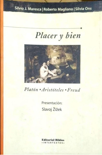 Placer Y Bien / Platon  Aristoteles Freud Silvio Maresca  Y1