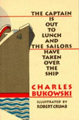 Libro The Captain Is Out To Lunch - Charles Bukowski