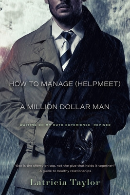 Libro How To Manage A Million Dollar Man: Ruth's Experien...