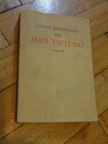 Obras Escogidas De Mao Tsetung. Tomo Iv