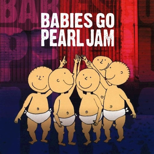 Babies Go Pearl Jam Cd Nuevo