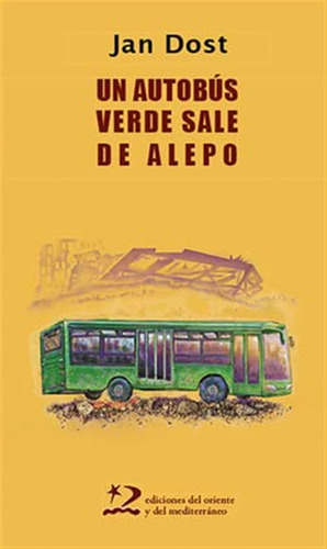 Un Autobús Verde Sale De Alepo