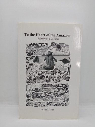 Hacia El Corazón Del Amazonas - Valérie Meikle - En Inglés 