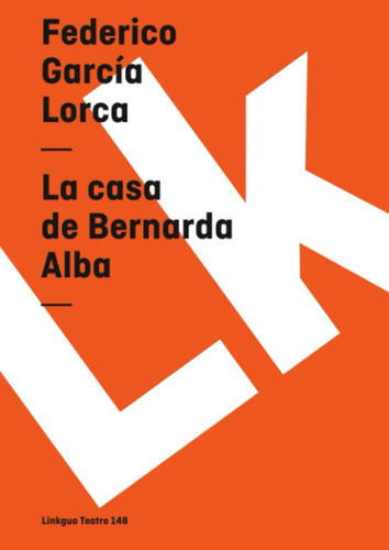 Libro: La Casa De Bernarda Alba (teatro) (spanish Edition)