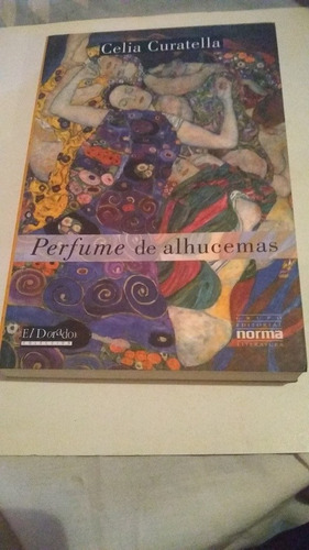 Libro Celia Curatella Perfume De Alhucenas (c58)