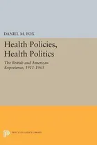 Comprar Libro Health Policies, Health Politics : The British And ...
