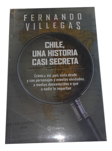 Chile, Una Historia Casi Secreta (nuevo) Fernando Villegas