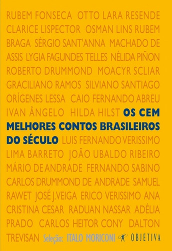Os cem melhores contos brasileiros do século, de Vários autores. Editora Schwarcz SA, capa mole em português, 2009
