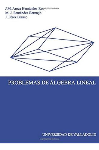 Problemas De Algebra Lineal -sin Coleccion-