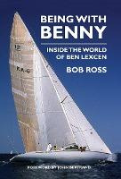 Libro Being With Benny : Inside The World Of Ben Lexcen