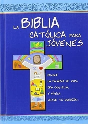 Libro: La Biblia Católica Para Jóvenes: Edición Dos Tintas /