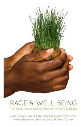 Libro Race & Well-being : The Lives, Hopes And Activism O...