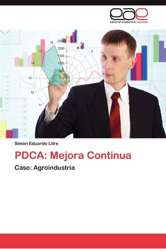 Libro: Pdca: Mejora Continua: Caso: Agroindustria (spanish E