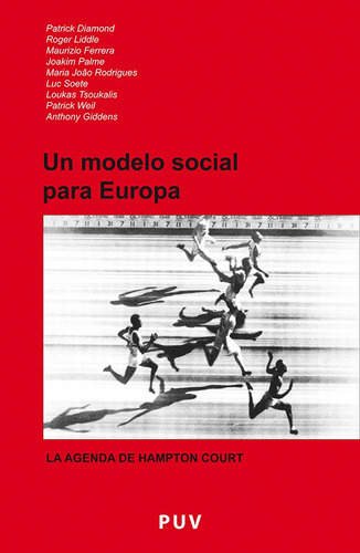 Un modelo social para Europa, de Loukas Tsoukalis y otros. Editorial Publicacions de la Universitat de València, tapa blanda en español, 2008