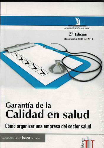 Garantia De La Calidad En Salud. 2da Edición - Serrano, Alej