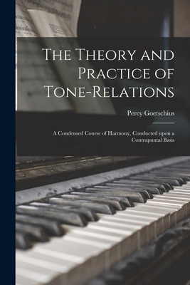 Libro The Theory And Practice Of Tone-relations: A Conden...