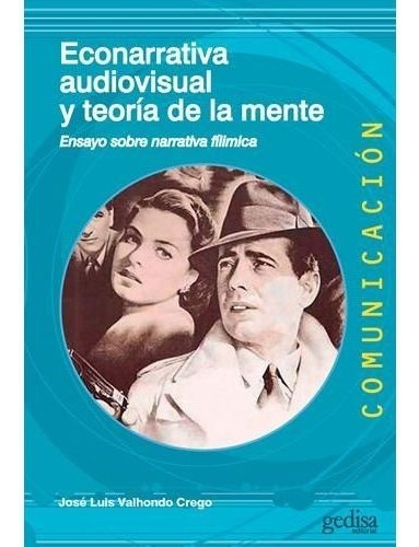 Econarrativa Audiovisual Y Teorãâa De La Mente, De Valhondo Crego, José Luis. Editorial Gedisa, Tapa Blanda En Español
